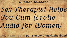 Sex Therapist Helps You Cum (Erotic Audio for Women)