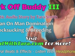 Jerk Off Buddy III Your The Slut Now Erotic Audio Story Mesmerizing by Tara Smith Hunk Domination