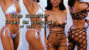 Submissive Step Daughter Tries On Lingerie & Talks Dirty to You! I Wonât Tell!