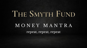 Money Mantra: repeat, repeat, repeat